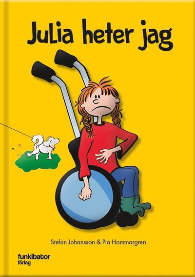 Julia: Julia heter jag - Pia Hammargren - Boeken - Funkibator förlag - 9789198473506 - 16 oktober 2018