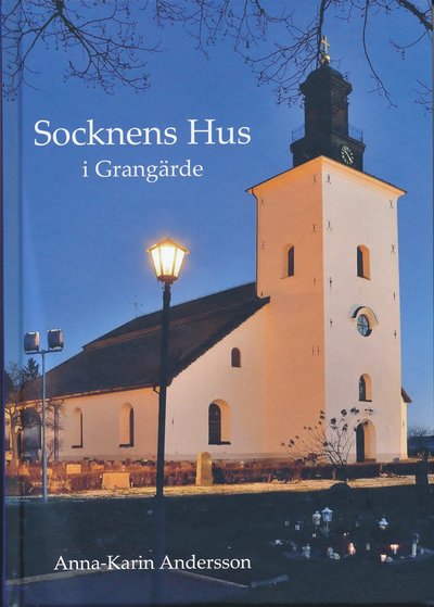 Cover for Anna-Karin Andersson · Socknens hus i Grangärde (Hardcover Book) (2021)