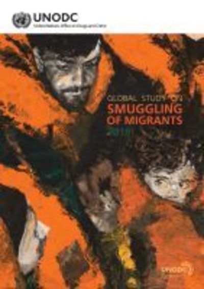 Cover for United Nations: Office on Drugs and Crime · Global Study on Smuggling of Migrants 2018 (Paperback Book) (2020)