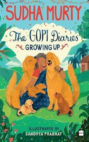 Cover for Sudha Murty · THE GOPI DIARIES: GROWING UP - Gopi Diaries (Hardcover Book) (2023)