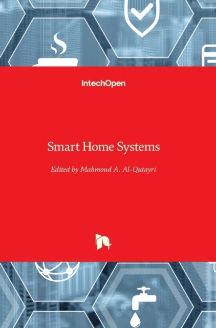 Cover for Mahmoud Al-Qutayri · Smart Home Systems (Hardcover Book) (2010)
