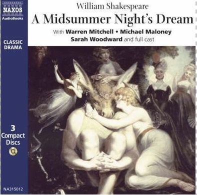 * A Midsummer Night´s Dream - Mitchell / Maloney / Woodward - Musiikki - Naxos Audiobooks - 9789626341506 - perjantai 6. kesäkuuta 1997