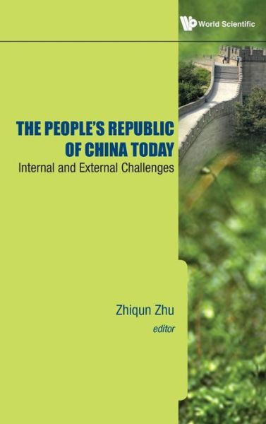 Cover for Zhiqun Zhu · People's Republic Of China Today, The: Internal And External Challenges (Hardcover Book) (2010)