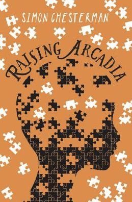 Cover for Simon Chesterman · Raising Arcadia (Paperback Book) [Ed edition] (2016)