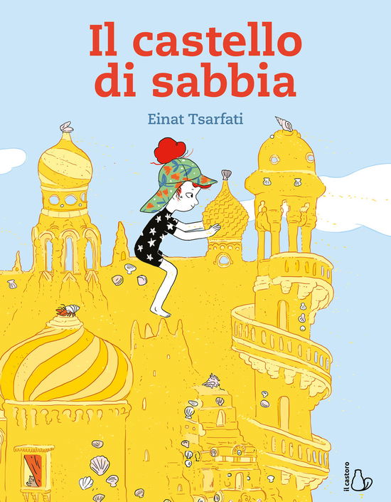 Cover for Tsarfati Einat · Il Castello Di Sabbia. Ediz. A Colori (Book)