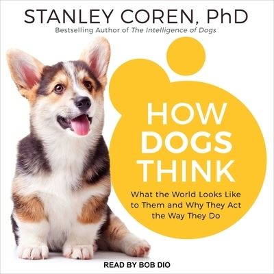 Cover for Stanley Coren · How Dogs Think (CD) (2017)