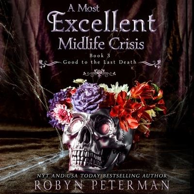 Cover for Robyn Peterman · A Most Excellent Midlife Crisis (CD) (2021)