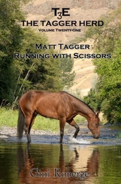 Cover for Gini Roberge · The Tagger Herd: Running With Scissors: Matt Tagger (Pocketbok) (2022)
