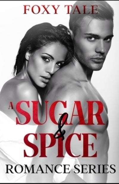 Cover for Foxy Tale · A Sugar &amp; Spice Romance Series: A Stepbrother Romance (Paperback Bog) (2022)