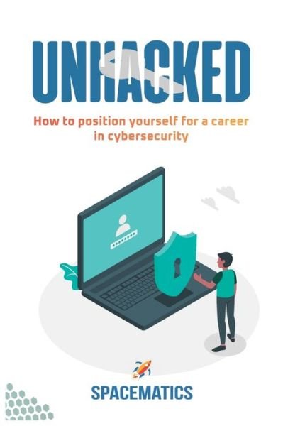 Cover for Tolu Disu · Unhacked: How to position yourself for career in cybersecurity (Pocketbok) (2021)