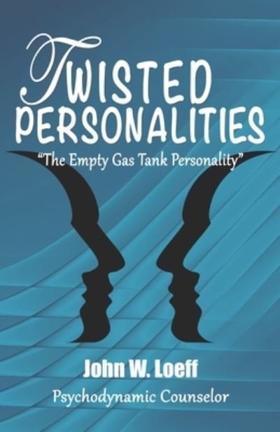 John Loeff · Twisted Personalities (Paperback Book) (2020)