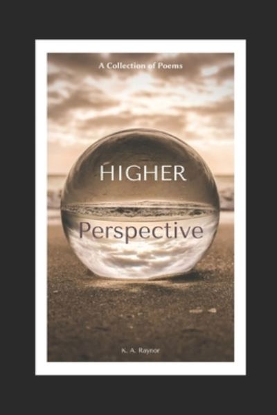 Cover for K A Raynor · Higher Perspective (Paperback Book) (2020)