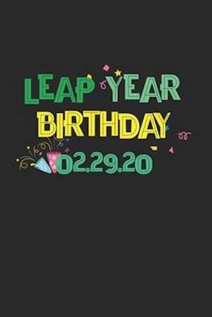 Leap Year Birthday 02.29.20 - Don Williams - Kirjat - Independently Published - 9798609739506 - keskiviikko 5. helmikuuta 2020