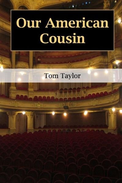 Cover for Tom Taylor · Our American Cousin (Paperback Book) (2020)
