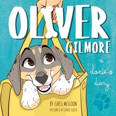 Oliver Gilmore - Greg McGoon - Książki - Independently Published - 9798680101506 - 5 października 2020