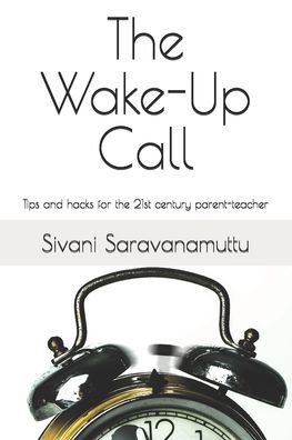 Cover for Sivani Saravanamuttu · The Wake-Up Call (Paperback Book) (2020)