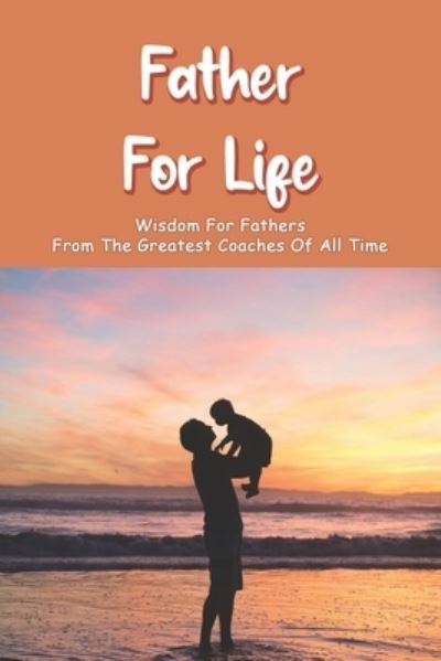 Cover for Rodrick Keets · Father For Life (Paperback Book) (2021)