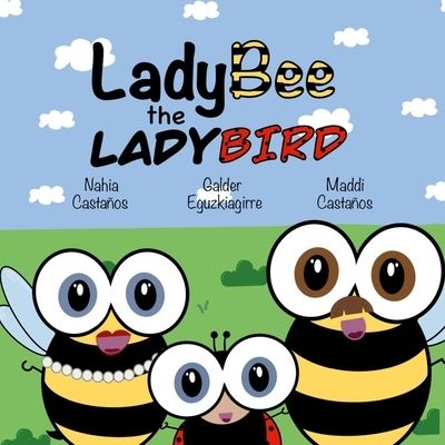 Cover for Maddi Castanos · LadyBee the ladybird (Paperback Book) (2021)