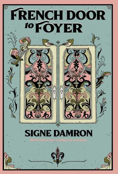 Cover for Signe Damron · French Door to Foyer (Hardcover Book) [Large type / large print edition] (2022)