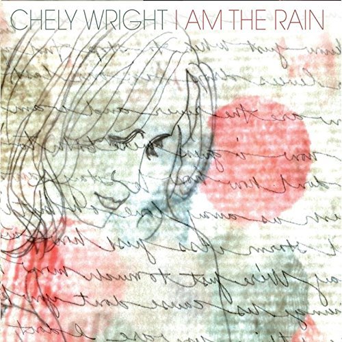 Cover for Chely Wright · I Am the Rain (CD) (2016)