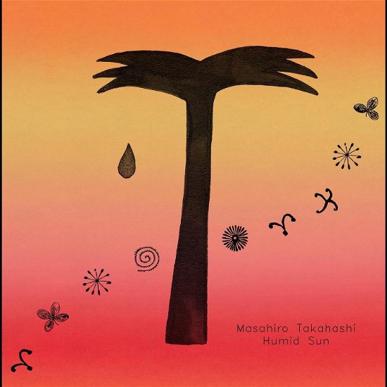 Cover for Masahiro Takahashi · Humid Sun (LP) (2023)