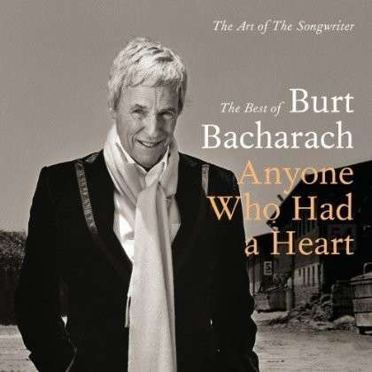 Cover for Burt Bacharach · Anyone Who Had a Heart: the Best of Burt Bacharach (CD) (2013)