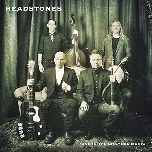 One in the Chamber Music - Headstones - Musik - ROCK - 0602547071507 - 24. november 2014