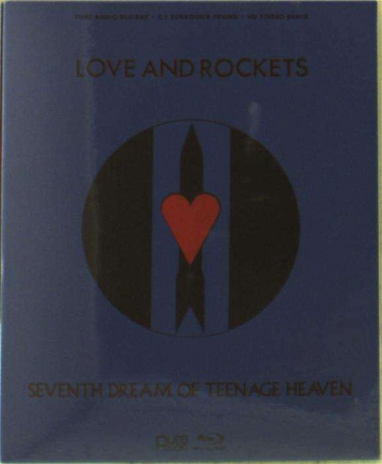 Cover for Love &amp; Rockets · Seventh Dream Of Teenage Heaven (Blu-ray) (2016)