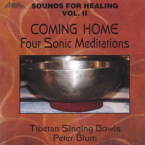 Cover for Peter Blum · Coming Home-four Sonic Meditations (CD) (2005)