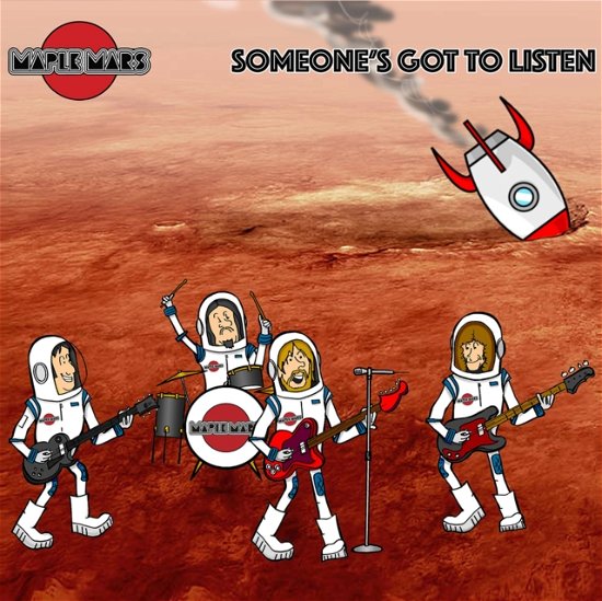 Maple Mars · Someones Got To Listen (CD) (2022)