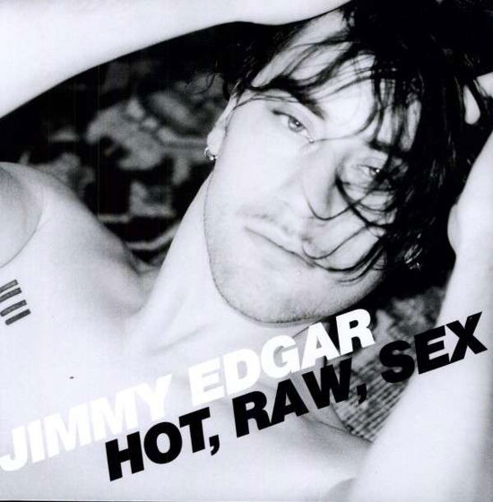 Cover for Jimmy Edgar · Hot Raw Sex (LP) [EP edition] (2010)