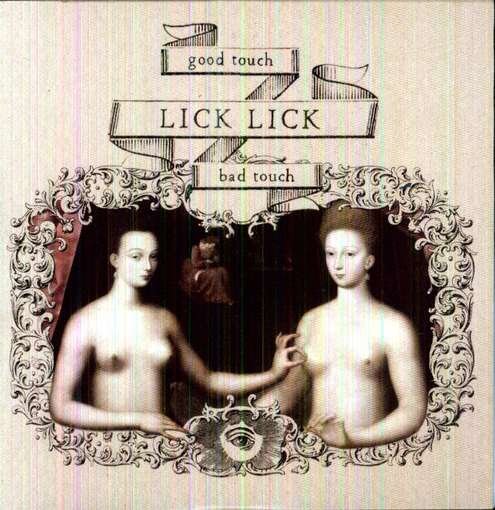 Cover for Lick Lick · Good Touch Bad Touch (CD) (2012)