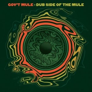 Cover for Gov'T Mule · Dub Side Of The Mule (LP) [Standard edition] (2015)