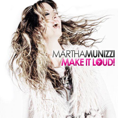 Cover for Martha Munizzi · Make It Loud (CD) (2011)