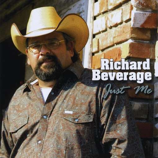 Cover for Richard Beverage · Just Me (CD) (2010)