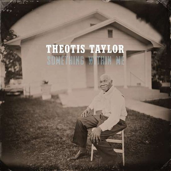 Theotis Taylor · Something Within Me (LP) (2018)