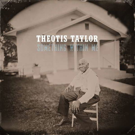 Something Within Me - Theotis Taylor - Musiikki - R&B - 0854255005507 - perjantai 27. heinäkuuta 2018