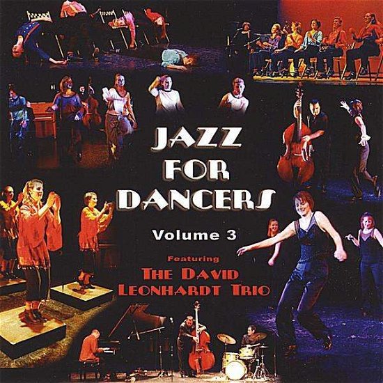 Jazz for Dancers 3 - David Leonhardt - Musik - Big Bang Records - 0884501019507 - 20. august 2008