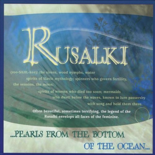 Cover for Rusalki · Pearls from the Bottom of the Ocean (CD) (2009)