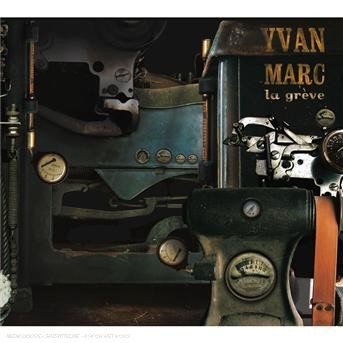 Cover for Yvan Marc · La GrÃ¨ve (CD)