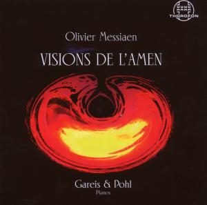 Visions De L'amen - Messiaen / Gareis / Pohl - Musikk - THOROFON - 4003913125507 - 4. april 2008