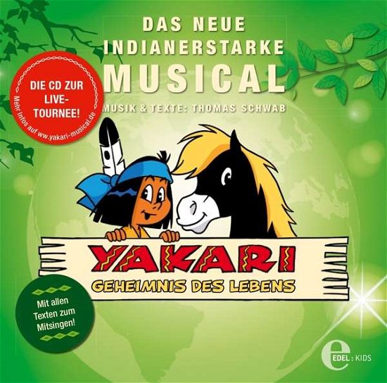 Yakari-das Musical 2-geheimnis Des Lebens - Yakari - Musik - EDELKIDS - 4029759136507 - 23. november 2018