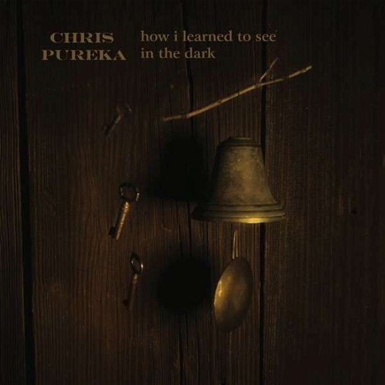 How I Learned To See In The Dark - Chris Pureka - Music - GROOVE ATTACK - 4260311430507 - February 27, 2014