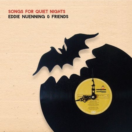 Cover for Nünning,eddie &amp; Friends · Songs for Quiet Nights (MCD) (2015)