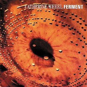 Cover for Catherine Wheel · Ferment (CD) [Japan Import edition] (2022)