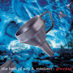 Cover for Arti &amp; Mestieri · The Best of Arti &amp; Mestieri : Gravitas (CD) [Japan Import edition] (2018)