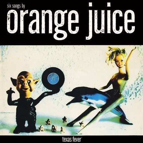 Cover for Orange Juice · Texas Fever (CD) (2014)