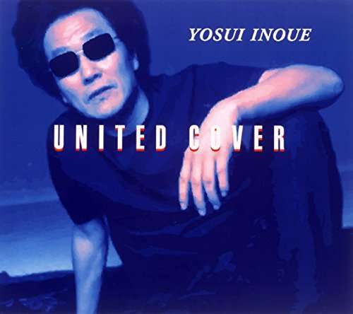 Cover for Yosui Inoue · United Cover (CD) [Japan Import edition] (2015)