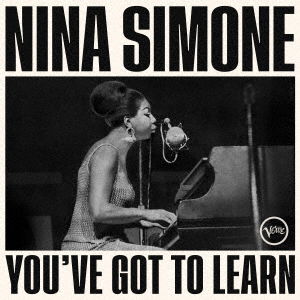 Cover for Nina Simone · You've Got to Learn (CD) [Japan Import edition] (2023)