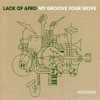 Cover for Lack of Afro · My Groove Your Move (CD)